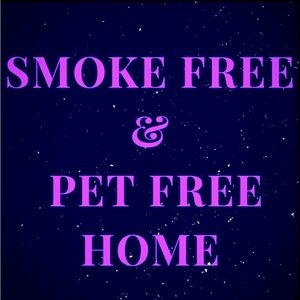 Smoke Free & Pet Free Home